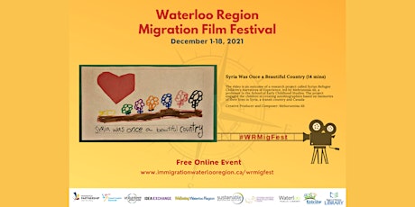 Waterloo Region Migration Film Festival: Syria Was Once a Beautiful Country