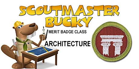 Architecture Merit Badge - Class 2022-02-19-PM - Scouts BSA tickets