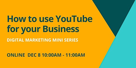 Digital Marketing: How to use YouTube for your Business