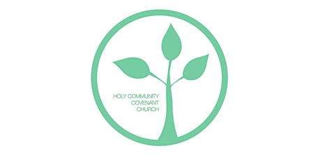 Holy Community Covenant Church Worship Services tickets