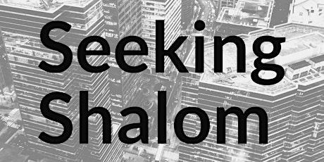 Seeking Shalom 6 Week Course: Monday's 11:30am-1:00pm tickets