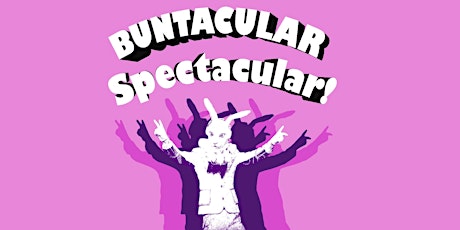 Buntacular Spectacular! View Royal Rabbit Rescue Fundraiser primary image