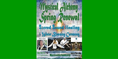 Mystical Alchemy's Spring Renewal Sacred Sound Healing Ceremony primary image