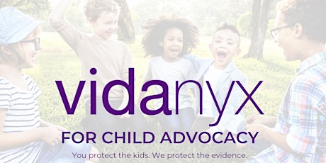 What's VidaNyx for Child Advocacy? primary image
