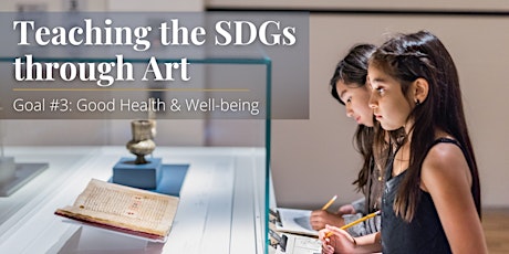 Teaching the SDGs through Art - Goal #3: Good Health & Well-being tickets