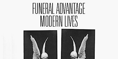 Funeral Advantage // Modern Lives // Plastic Farm // How Far to Mexico primary image