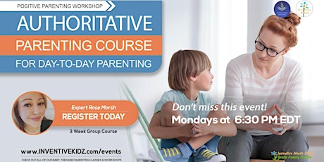 Authoritative Parenting Course For Day-To-Day Parenting (Mondays in Feb) tickets