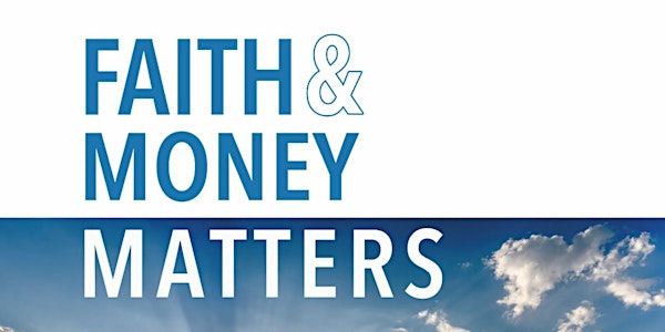 Faith and Money Matters