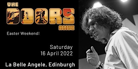 The Doors Alive - La Belle Angele, Edinburgh