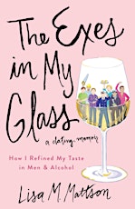 The Exes in My Glass book chat and wine tasting at Wine Disciples primary image