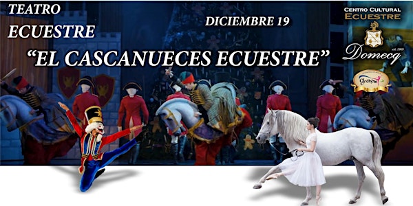“EL CASCANUECES ECUESTRE” 19 de diciembre