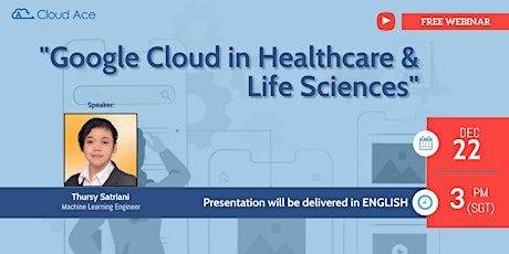Google Cloud in Healthcare & Life Sciences