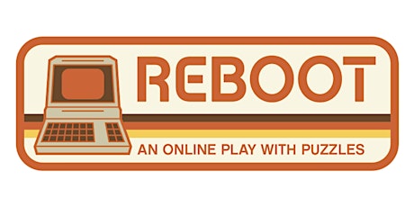 Reboot - an online Play with Puzzles -  February 12 at 7pm CT tickets