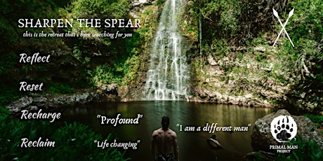 Primal Man Project - Day Long Retreat - Sharpen the Spear tickets