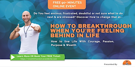 Free Online Event "How to breakthrough when you're feeling behind in life" Tickets