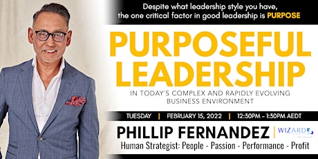 Purposeful Leadership in Today`s Complex and Evolving Business Environment tickets