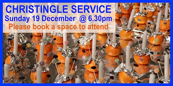 Christingle Service - Sunday 19th December  at 6.30pm  - Facemasks Required