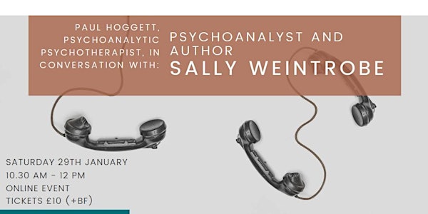 Connecting Conversation with Psychoanalyst and Author, Sally Weintrobe