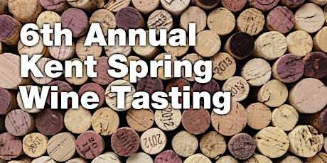 6th Annual Kent Wine Spring Tasting primary image