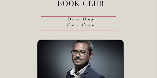 Book Club: Frère d’âme de David Diop