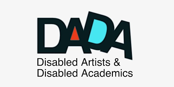 DADA: Disabled Artists & Disabled Academics Coffee Morning