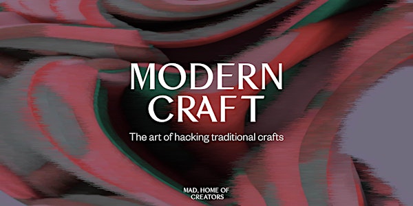 Modern Craft - Showcase Opening