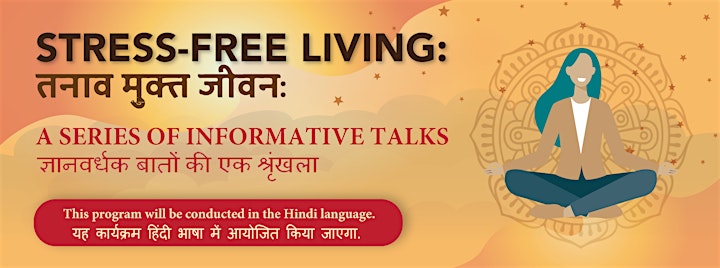 
		Stress-Free Living Informative Talk (Hindi) image
