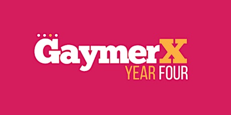 GaymerX • Year Four #GX4 primary image