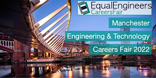 Manchester Engineering & Technology Careers Fair 2022