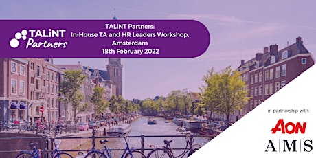 TALiNT Partners In-house Talent Acquisition Leaders Workshop, Amsterdam tickets