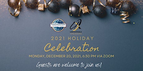 2021 Holiday Celebration  by Unstoppable Xpeakers Toastmasters Club primary image