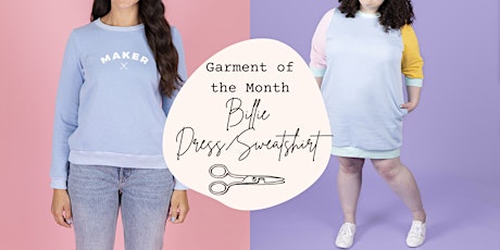 ONLINE: Make Your Own Billie Dress/Sweatshirt - Garment of the Month tickets