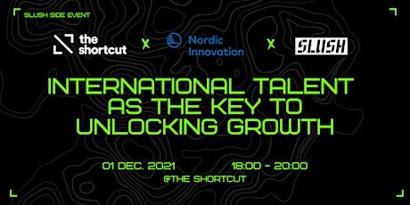 SLUSH side event - International Talent as the Key to Unlocking Growth primary image
