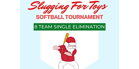 "Slugging for Toys" Softball Tournament