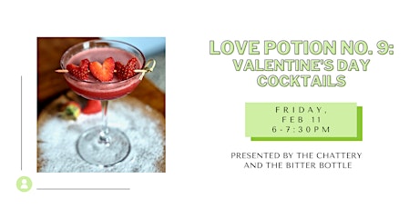 Love Potion No. 9: Valentine's Day Cocktails - IN-PERSON CLASS tickets