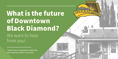 Downtown Black Diamond Area Redevelopment Plan Community Workshop tickets