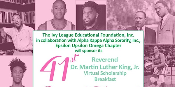 41st Annual Rev. Dr. Martin Luther King Virtual Scholarship Breakfast