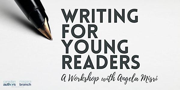 Writing for Young Readers: A Workshop with Angela Misri