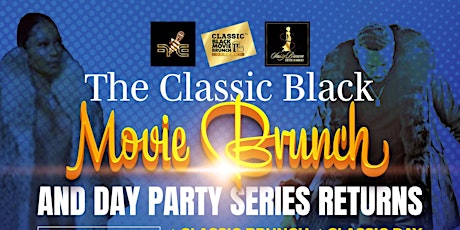 MY TIME ACADEMY  presents The Classic Black Movie Brunch and Day Party tickets