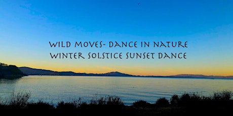 Dance In Nature- Sunday - Winter Solstice Special at China Camp peninsula