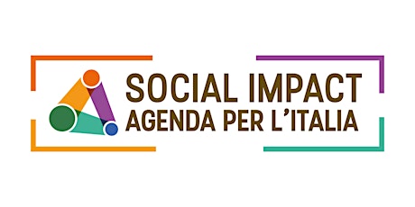 Immagine principale di Social Impact Agenda per l'Italia - Gli investimenti ad impatto sociale per la cooperazione internazionale e per l'impresa sociale in Italia 