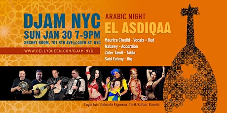 Djam NYC Arabic Night with El Asdiqaa & Belly Dance tickets