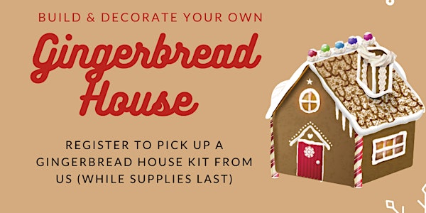 Pick up your free Gingerbread House Kit *grad students only**