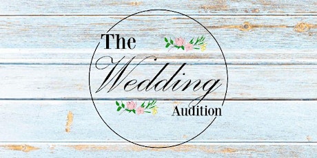 The Wedding Audition tickets