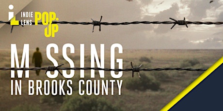 KIXE PBS VIP Screening of Missing in Brooks County primary image