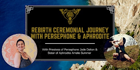 Reclaim Ceremonial Journey with Persephone & Aphrodite tickets