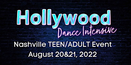 Hollywood Dance Intensive NASHVILLE--TEEN/ADULT tickets