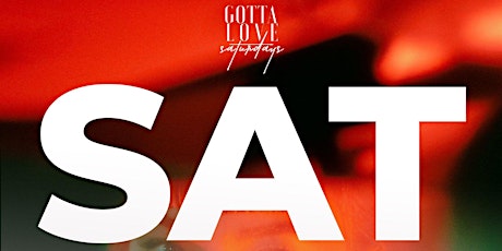 "GOTTA LOVE SATURDAYS" at SOCIETY SILVER SPRING tickets