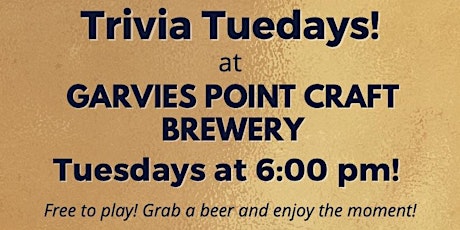 FREE Tuesday Trivia Show! At Garvies Point Brewery in Glen Cove tickets