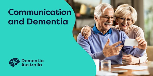 Communication and Dementia - Online - VIC